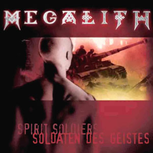 Das 1. Megalith Album »Soldaten des Geistes«