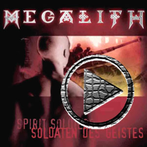 Das 1. Megalith Album »Soldaten des Geistes«